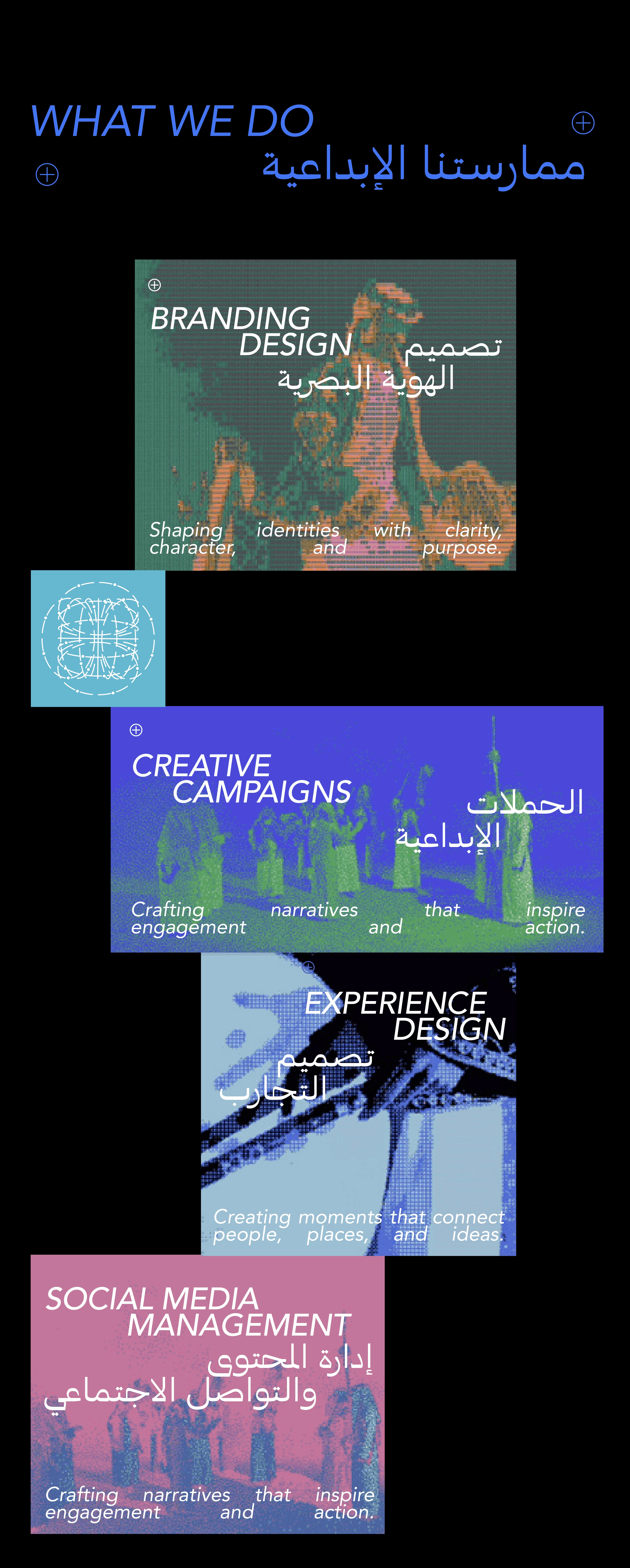 What we do — Branding Design, Creative Campaigns, Experience Design, and Social Media Management.